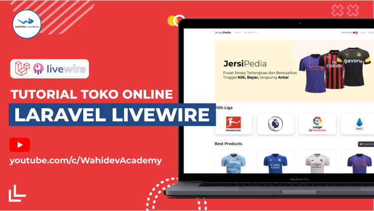 TUTORIAL TOKO ONLINE DENGAN LARAVEL 7x LIVEWIRE