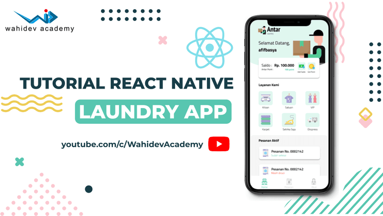 TUTORIAL REACT NATIVE BAHASA INDONESIA (Laundry App)