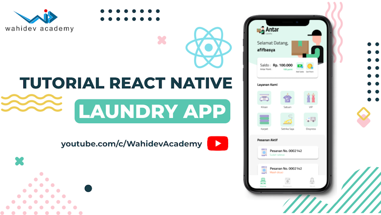 TUTORIAL REACT NATIVE BAHASA INDONESIA (Laundry App)